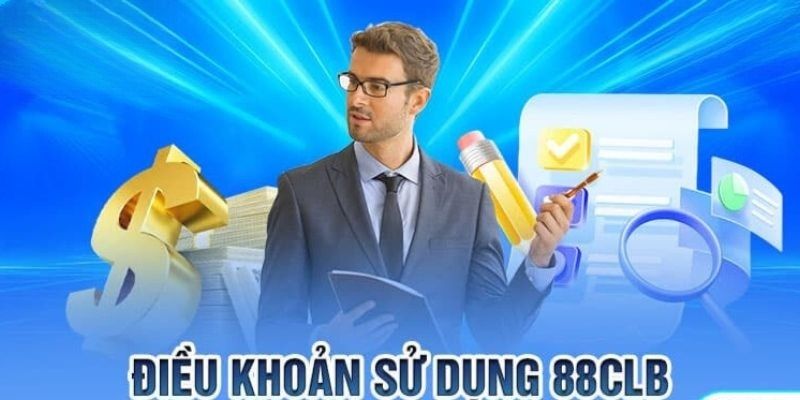 Điều khoản sử dụng cơ bản tại nền tảng 88CLB